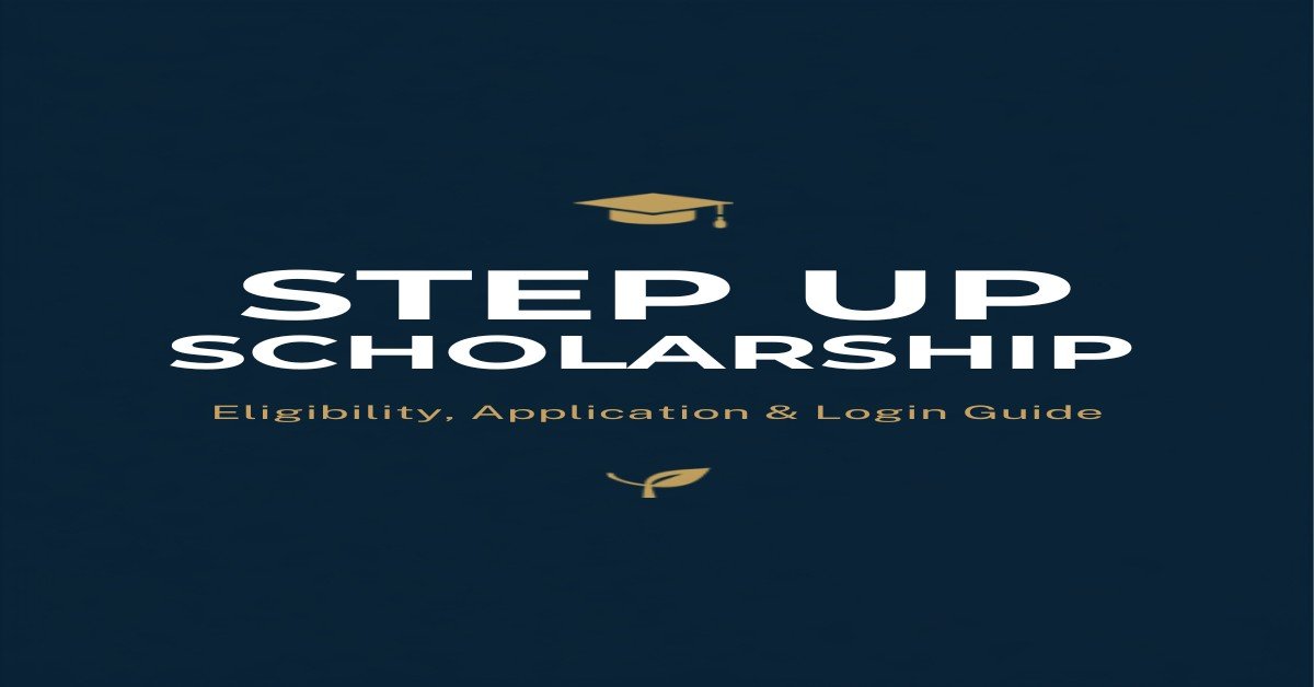 Step Up Scholarship 2026 guide banner covering eligibility, application, and login steps